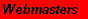 Webmasters